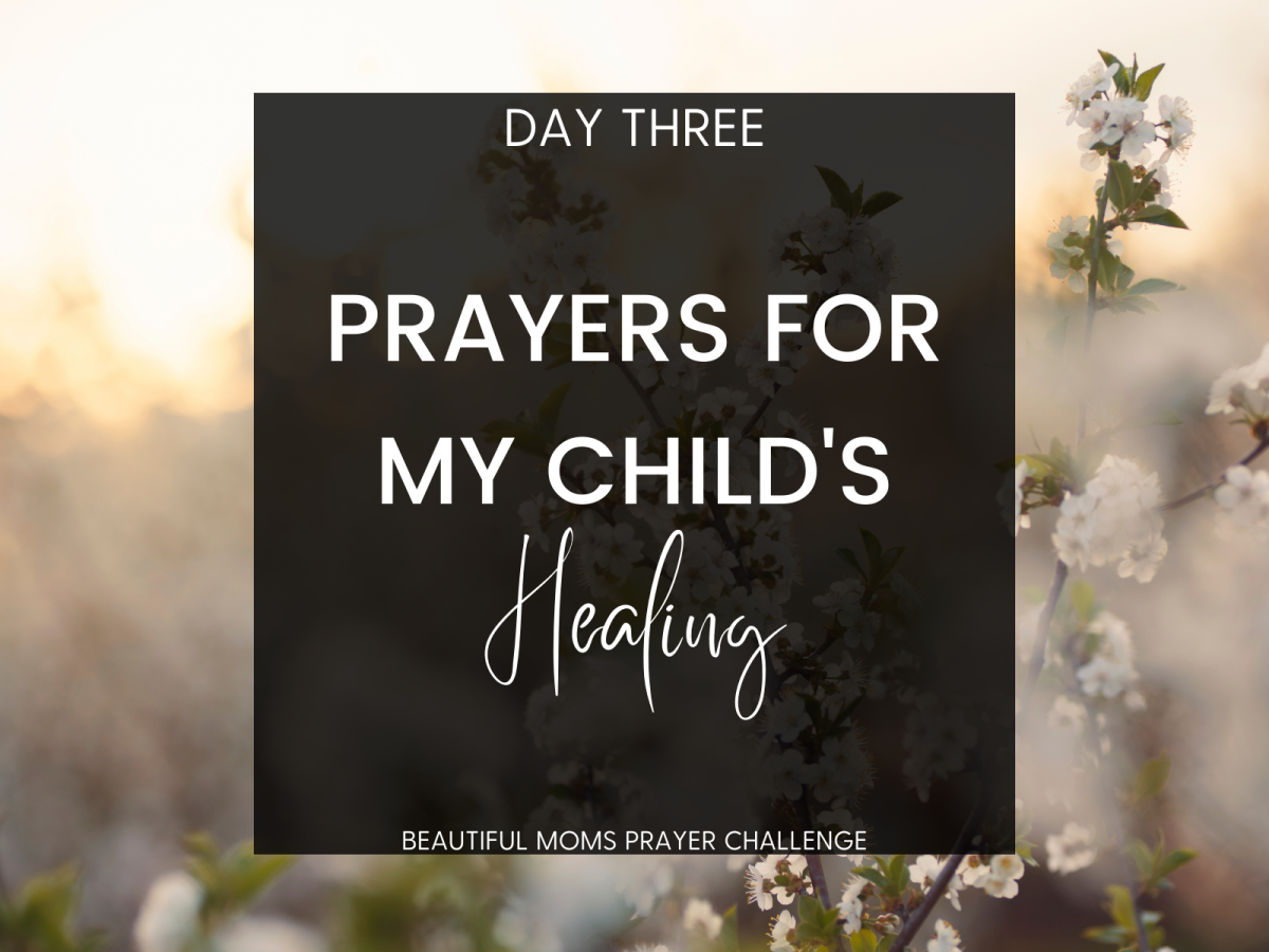 DAY 3 – Prayers for Healing